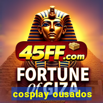 cosplay ousados